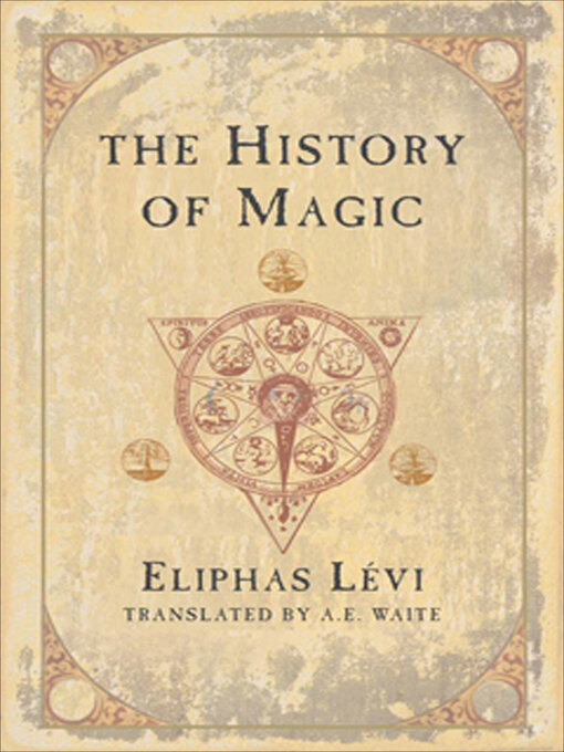 Title details for The History of Magic by Éliphas Lévi - Available